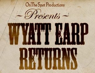 Palace Dinner Theater / Wyatt Earp Returns